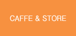 CAFFE&STORE